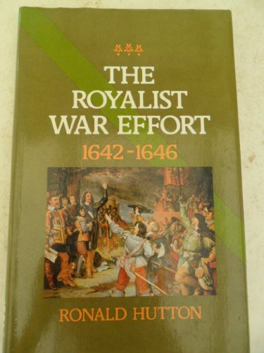 9780582503014: The Royalist War Effort, 1642-46
