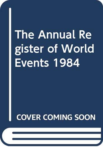 Stock image for The Annual Register: A Record of World Events 1984 for sale by Anybook.com