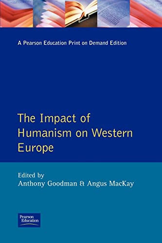 Beispielbild fr The Impact of Humanism on Western Europe During the Renaissance zum Verkauf von Better World Books Ltd