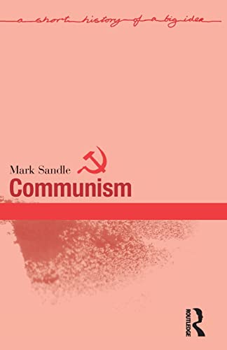 Stock image for Communism (Short Histories of Big Ideas) for sale by Goldstone Books
