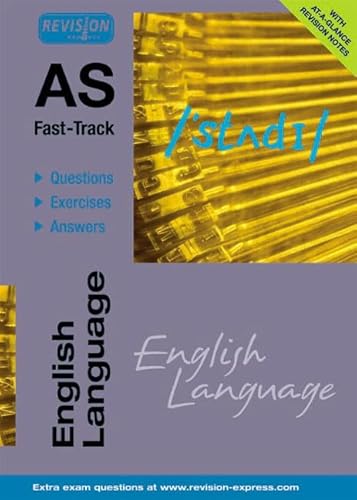 Beispielbild fr AS Fast-Track English Language (Revision Express A Level Study Guides) zum Verkauf von WorldofBooks