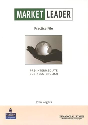 Market Leader, Low-Intermediate Practice File Book (9780582507234) by John Rogers; David Falvey; David Cotton; Simon Kent