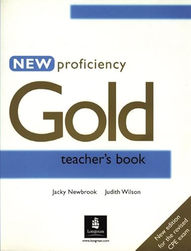 Beispielbild fr Proficiency Gold Teacher's Book (for the revised CPE Exam) zum Verkauf von WorldofBooks