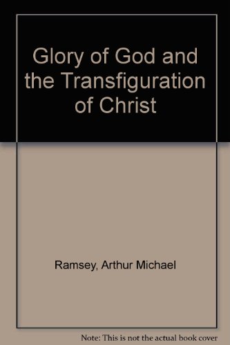 9780582509894: Glory of God and the Transfiguration of Christ