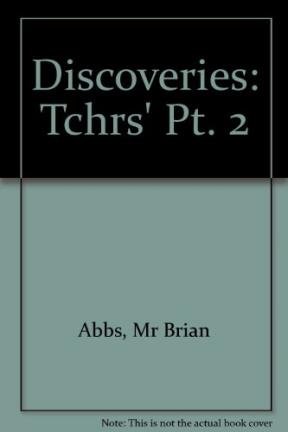 Discoveries 2: Teacher's Book (Discoveries) (9780582514089) by Abbs, B; Freebairn, I