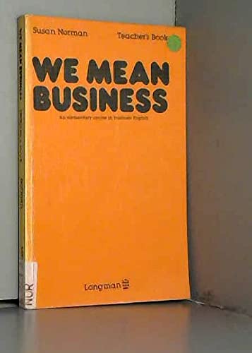 9780582515451: We mean business: An elementary course in business English, teacher's book