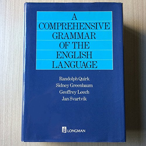 A Comprehensive Grammar of the English Language (9780582517349) by Randolph Quirk; Sidney Greenbaum; Geoffrey Leech; Jan Svartvik