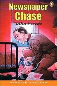 Newspaper Chase (Penguin Readers, Easystarts) (9780582517462) by John Escott; Adam Willis