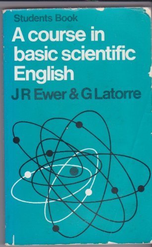 A Course in Basic Scientific English: Student's Book