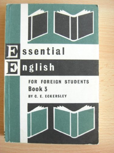 Essential English: Bk.3 Eckersley, C. E. - Essential English: Bk.3 Eckersley, C. E.