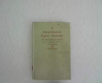 A Comprehensive English Grammar (9780582520400) by Eckersley, C E; Eckersley, J M