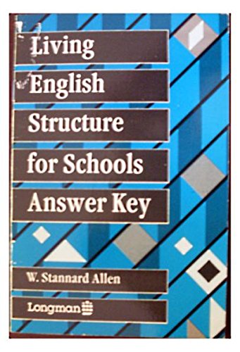 Beispielbild fr Living English Structure for Schools, Answer Key: Schls.: Key to Exs zum Verkauf von medimops