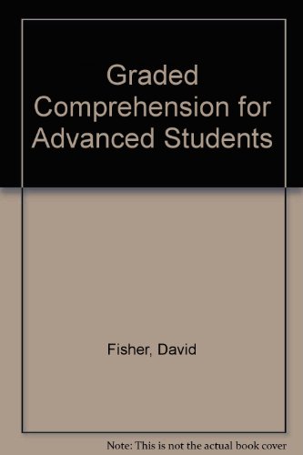 Graded Comprehension for Advanced Students (9780582523128) by David Fisher