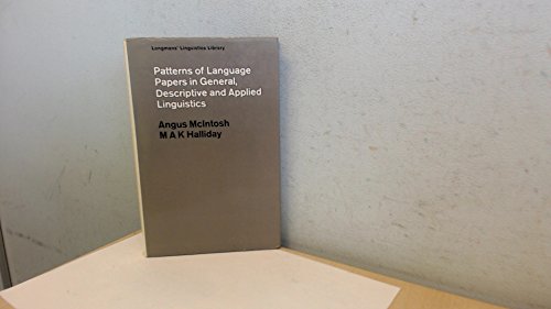 Patterns of Language in General, Descriptive and Applied Linguistics