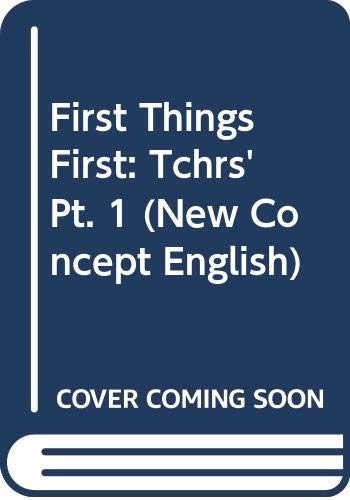 9780582524781: First Things First: Tchrs' Pt. 1 (New Concept English S.)