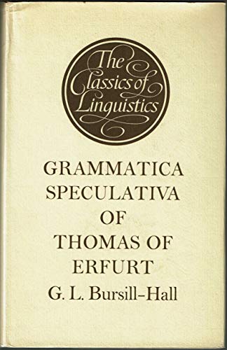 Grammatica speculativa. An edition with translation and commentary by G. L. Bursill-Hall.