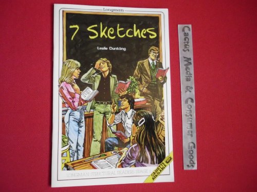 Seven Sketches: Stage 1 (300 Word Vocabulary) (Longman Structural Readers) (9780582525153) by Leslie Dunkling