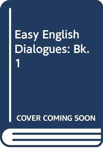 Easy English Dialogues: Bk. 1 (9780582525641) by Michael West