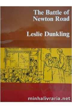 The Battle of Newton Road: Stage 1 (Structural Readers) (9780582526716) by Dunkling, Leslie