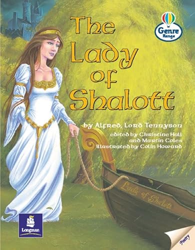 Lady of Shalott (LILA) (9780582527720) by Hall, C - Series Editor; Coles, M - Series Editor