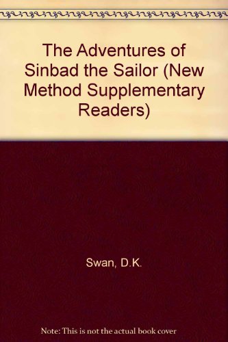 The Adventures of Sinbad the Sailor (New Method Supplementary Readers) (9780582527881) by D.K. Swan