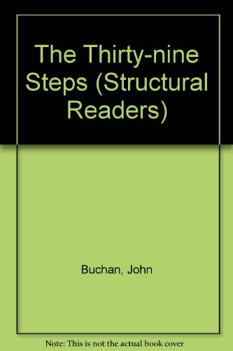 The Thirty-nine Steps (Structural Readers) - John Buchan