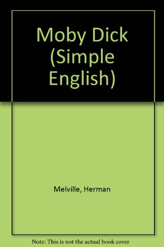 Moby Dick (Simple English) (9780582528550) by Herman Melville