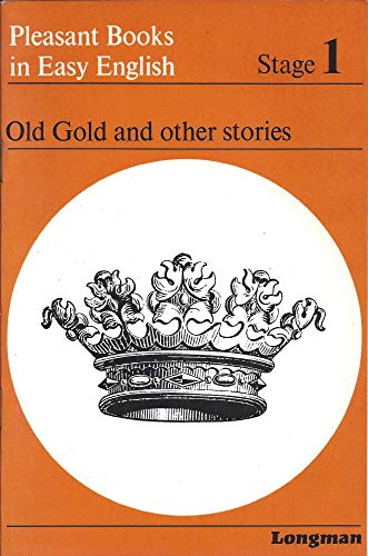 Imagen de archivo de Old Gold and Other Stories (Pleasant Books in Easy English) a la venta por medimops