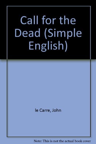Beispielbild fr Call for the Dead (Longman Simplified English Series) zum Verkauf von medimops