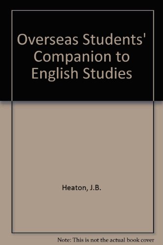 Overseas Students' Companion to English Studies (9780582536173) by J.B. Heaton