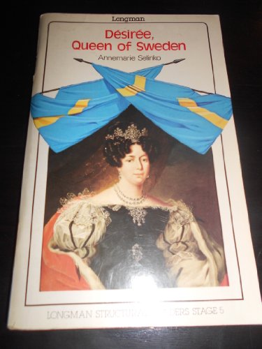 Beispielbild fr Desiree, Queen of Sweden (Structural Readers) zum Verkauf von medimops