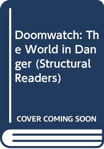 Doomwatch: the World in Danger: The World in Danger (Longman Structural Readers) (9780582538238) by Pedler, Kit; Walsh, Gordon