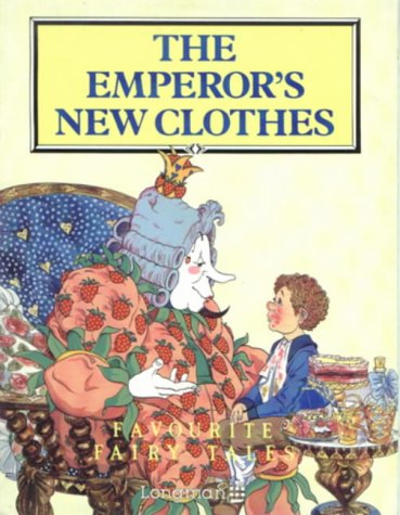 Stock image for The Emperor's New Clothes (Favourite fairy tales) for sale by medimops