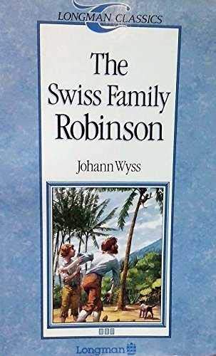 Imagen de archivo de The Swiss Family Robinson (Longman Classics, Stage 3) a la venta por Nationwide_Text