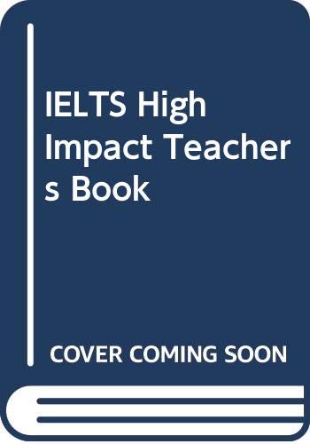 Imagen de archivo de High Impact IELTS Teacher's Guide: Academic Module a la venta por Ryde Bookshop Ltd