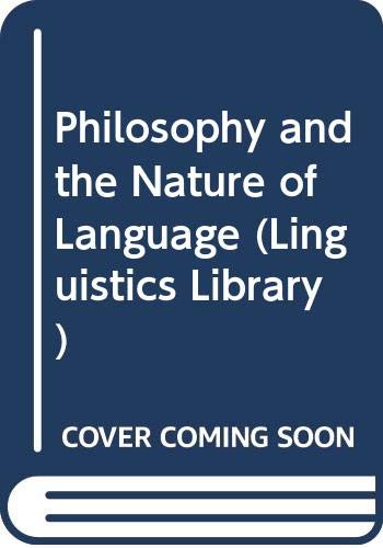 Beispielbild fr Philosophy and the Nature of Language (Linguistics Library) zum Verkauf von WeBuyBooks
