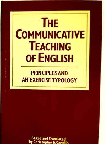 9780582550643: Communicative Teaching of English, The: Principles and an Exercise Typology