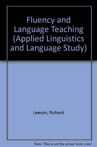 Stock image for Fluency and Language Teaching (Applied Linguistics and Language Study) for sale by WorldofBooks