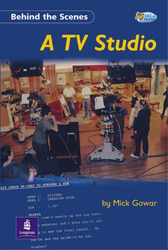 Behind the Scenes: a TV Studio: Pack of 6 with Teachers Cards (Pelican Hi-lo Readers) (9780582551695) by Gowar, Mick