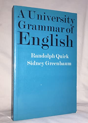 9780582552074: A University grammar of English