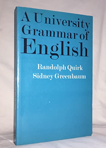 9780582552074: A University Grammar of English