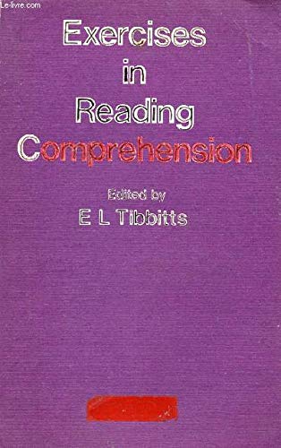 Exercises in Reading Comprehension (9780582552319) by E.L. Tibbitts