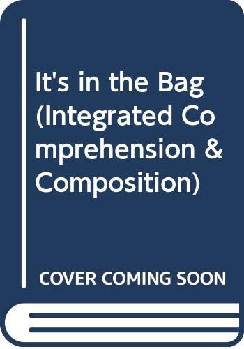 It's in the Bag (Integrated Comprehension & Composition) (9780582553262) by Leila Keane