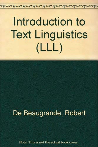 Beispielbild fr Longmans Linguistics Library: Introduction to Text Linguistics (Volume 26) zum Verkauf von Anybook.com