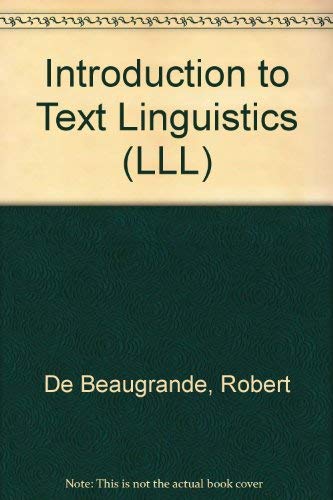 Imagen de archivo de Longmans Linguistics Library: Introduction to Text Linguistics (Volume 26) a la venta por Anybook.com