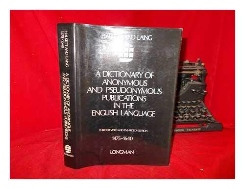 Imagen de archivo de A dictionary of anonymous and pseudonymous publications in the English language (v. 1) a la venta por Swan Trading Company