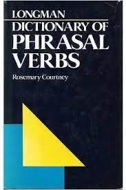 Longman Dictionary of Phrasal Verbs (9780582555303) by Courtney, Rosemary