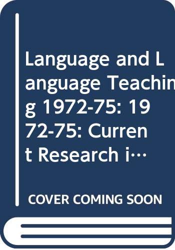 Imagen de archivo de Language and Language Teaching: Current Research in Britain 1972-75 a la venta por Anybook.com