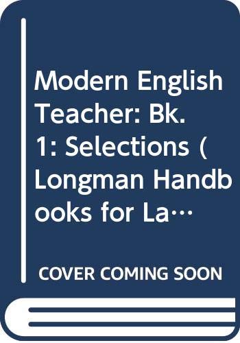 Selections from 'modern English Teacher' (Longman Handbooks for Language Teachers) (9780582556034) by Moorwood, Helen; Byrne, Donn