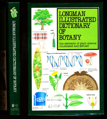 Stock image for Longman Illustrated Dictionary of Botany: The Elements of Plant Science Illustrated and Defined (Illustrated Dictionary Series) for sale by Irish Booksellers